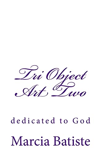 Tri Object Art Two: dedicated to God