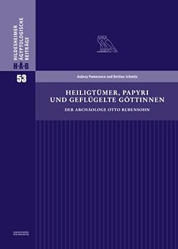 Hardcover Heiligtumer, Papyri Und Geflugelte Gottinnen [German] Book