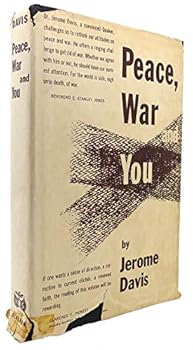 Peace, war and you.;