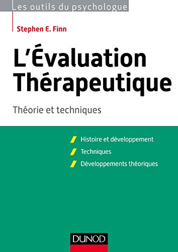 L'évaluation thérapeutique - Théorie et techniques: Théorie et techniques