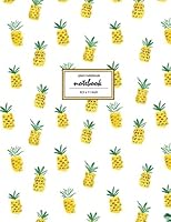 Notebook: Unruled/Unlined/Plain Notebook/Sketchbook - (8.5 x 11 inches) Large - 110 Pages - Taste Pineapple 1722332417 Book Cover