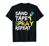 Sand Tape Spray Repeat Auto Body Painter Car Paint T-Shirt