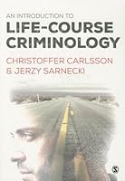 An Introduction to Life-Course Criminology 1446275914 Book Cover