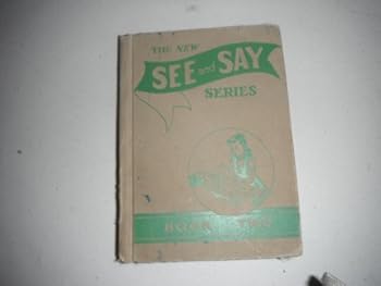 Hardcover The See and Say Series: Book Two Book