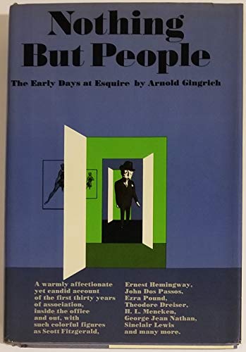 Nothing but people;: The early days at Esquire,... B0006C0SMC Book Cover