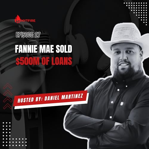 『#27- Fannie Mae Sold $500M of Loans』のカバーアート