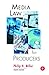 Media Law for Producers, Fourth Edition