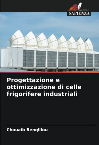 Progettazione e ottimizzazione di celle frigorifere industr