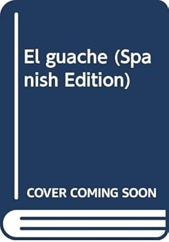 Paperback El guache (Spanish Edition) [Spanish] Book