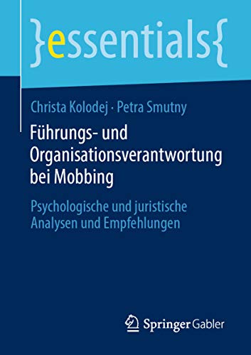 Führungs- und Organisationsverantwortung bei Mobbing: Psychologische und juristische Analysen und E Gratuit