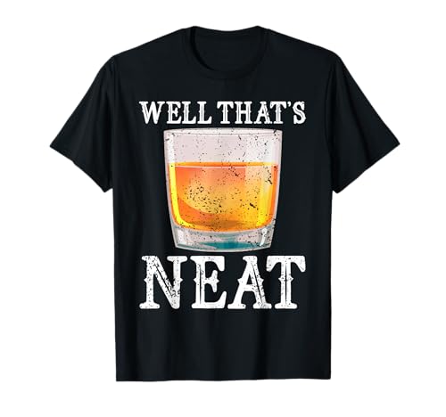 Bueno, eso es un amante del whisky divertido y desgastado Camiseta