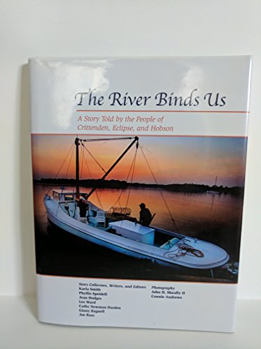 The River Binds Us: A Story Told by the People ... 1893276112 Book Cover