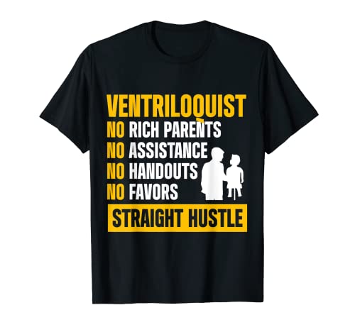 Ventriloquist Titiritero Padres ricos Marionetas Titiriteros Camiseta