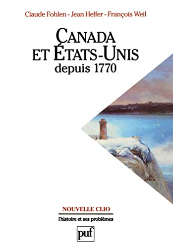 Télécharger Canada et États-Unis depuis 1770 (Nouvelle clio) Livre eBook France