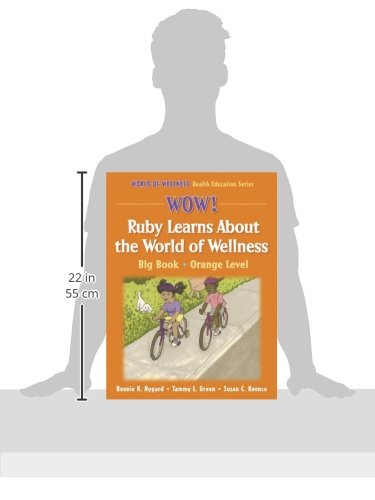 Wow! Ruby Learns About the Wrld of Wellns:Big Bk-Orange Lvl-Paper (WOW WORLD OF WELLNESS HEALTH EDUCATION SERIES)