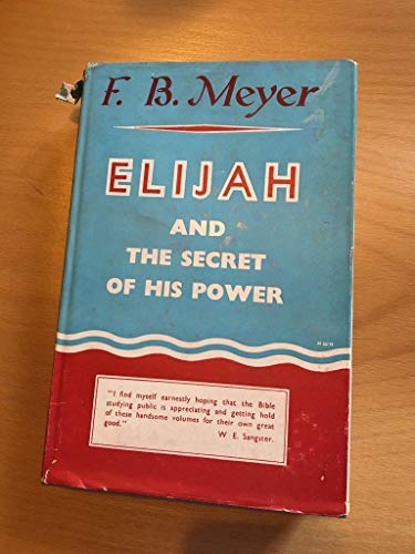 Elijah: And The Secret of His Power B003SSFURO Book Cover