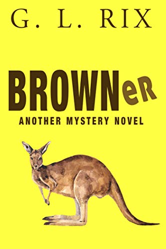 Browner: another mystery novel