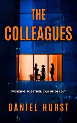 The Colleagues: A psychological thriller with a... 1739442946 Book Cover