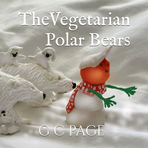 The Vegetarian Polar Bears: California (The Great Snowstorm)