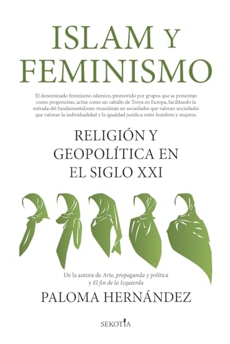 Islam y feminismo; Religión y geopolítica en el siglo XXI (Reflejos de Actualidad)