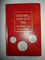 A Guide Book of United States Coins: 30th Ed. 1977 B0010X8P2G Book Cover