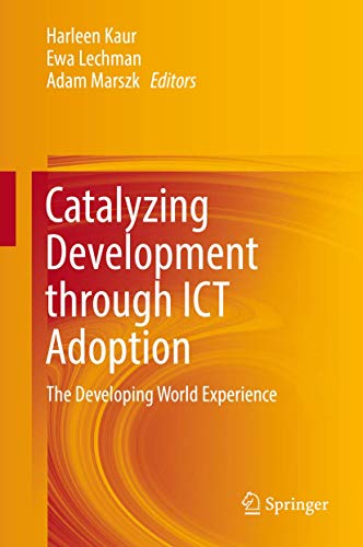 Catalyzing Development through ICT Adoption: The Developing World Experience view 2