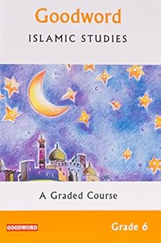 Paperback Goodword Islamic Studies: Grade 6 Book