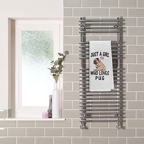 Dibor Just A Girl Who Loves Pug Kitchen Towels Dish Towels Dishcloth,Funny Pug Dog Decorative Absorbent Drying Cloth Hand Towels Tea Towels For Bathroom Kitchen,Dog Lovers Girls Women Gifts #TOP1