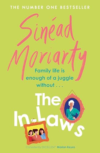The In-Laws: The hilarious and heartfelt new novel about marriage and sisterhood from the bestselling author