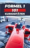 FORMEL 1 - 101 KURIOSITÄTEN: Formel 1 Buch (Formula 1, Band 5) - VC Brothers 