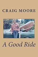 A Good Ride 1470001802 Book Cover