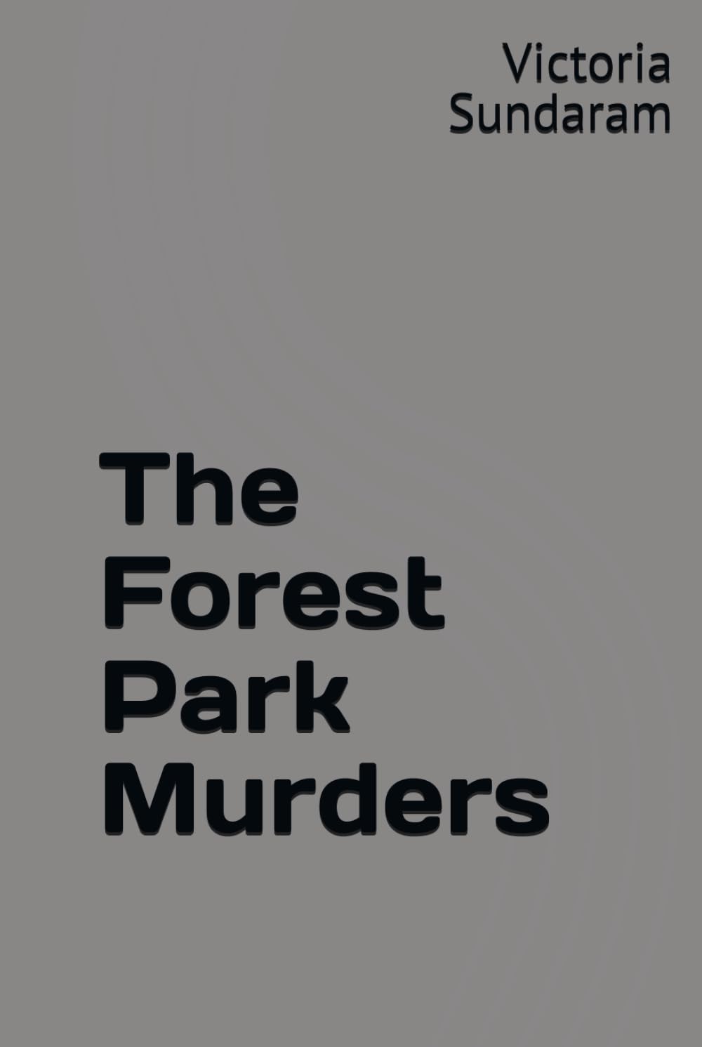 The Forest Park Murders (Jack Montedale, Private Detective)