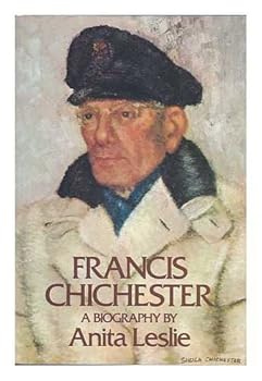 Francis Chichester: A Biography
