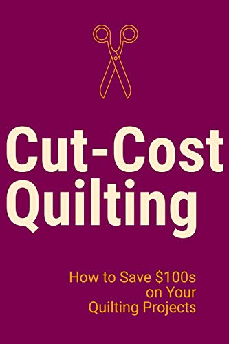 Cut-Cost Quilting