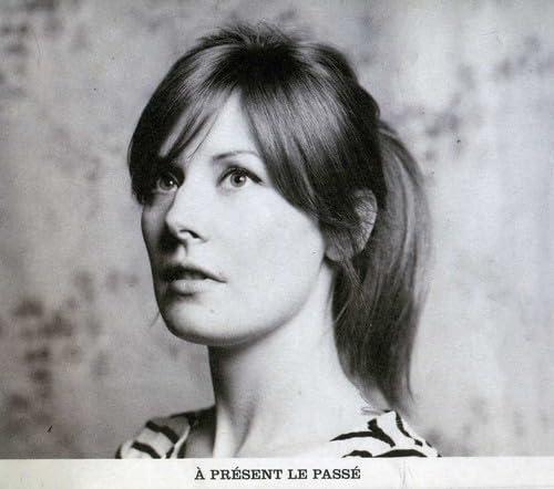 A Present Le Passe [Audio CD] Laurence Helie