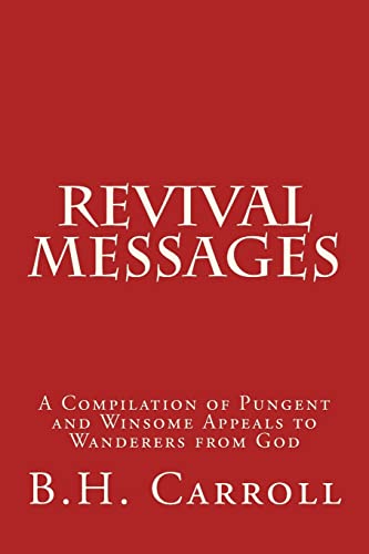Revival Messages: A Compilation of Pungent and ... 1517356253 Book Cover