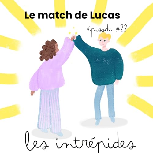 Histoire : Le match de Lucas