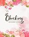 Produktbild Checking Account Ledger: Transaction and Balance Book for Checking Account | Payment Record Check Register Notebook | Check and Debit Card Register | ... (Simple Ledger) | Beautiful flower design