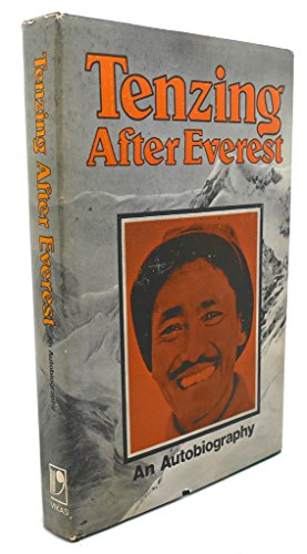 AFTER EVEREST. An Autobiography by Tenzing Norg... 0706906160 Book Cover
