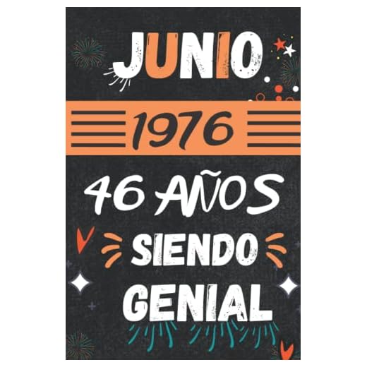 CUADERNO, JUNIO 1976, 46 Años Siendo Genial: Regalo de 46 cumpleaños para mujeres y hombres, ideas de 46 cumpleaños... un cumpleaños... divertido, ... regalo de 46 cumpleaños para él/ella.