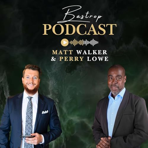 Building Bridges, Intentional Growth & the Future of Bastrop with Perry Lowe