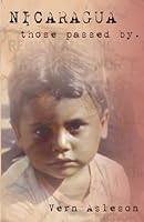 Nicaragua: Those Passed by 1931942161 Book Cover