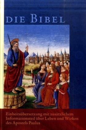 Die Bibel: Einheitsübersetzung mit zusätzlichem Informationsteil zum ...