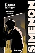El muerto de Maigret (Las novelas de Maigret)