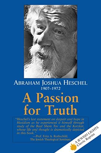 A Passion for Truth (Jewish Lights Classic Reprint)