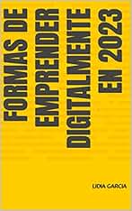 FORMAS DE EMPRENDER DIGITALMENTE EN 2023