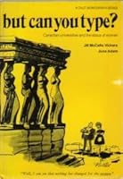 But Can You Type?: Canadian Universities And The Status Of Women 0772010560 Book Cover