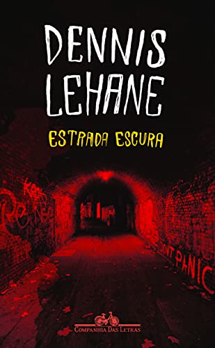 Estrada escura - Lehane, Dennis