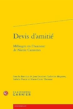 Devis d'Amitie: Melanges En l'Honneur de Nicole Cazauran