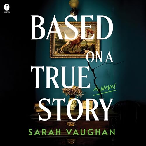 Page de couverture de Based on a True Story